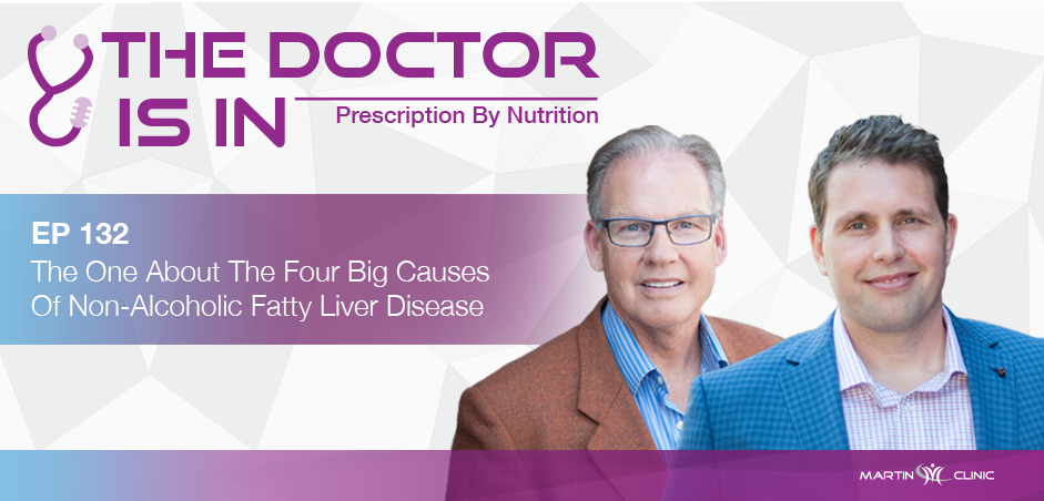 EP132 The One About The Four Big Causes Of Non-Alcoholic Fatty Liver Disease
