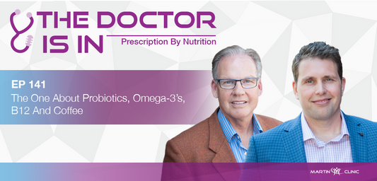 EP141 The One About Probiotics, Omega-3's, B12 And Coffee